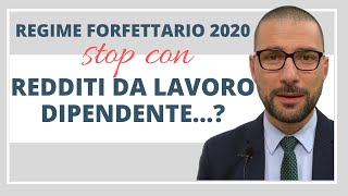 Regime Forfettario 2020 e redditi da lavoro dipendente Si può [upl. by Harim]