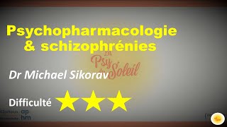 Psychopharmacologie amp schizophrénies  Dr Michael SIKORAV [upl. by Alessig61]