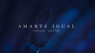 Amarte Igual  La Bondad de Dios  Enrique Cordue  COVER CalesLouima BethelMusic [upl. by Llirrem]