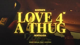 Rod Wave  Love For A Thug Official Audio [upl. by Meta931]