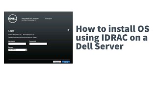 How to install OS using IDRAC on a dell server [upl. by Carver]