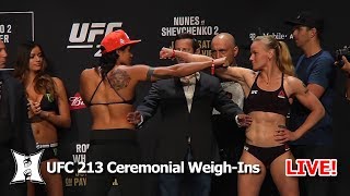 UFC 213 Amanda Nunes vs Valentina Shevchenko 2  Ceremonial WeighIns LIVE [upl. by Enelcaj]