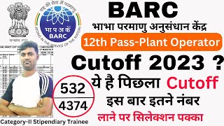 BARC Plant Operator Expected Cutoff 2023  BARC Stipendiary Trainee Category 2 Cutoff 2023  Cutoff [upl. by Ilsa]