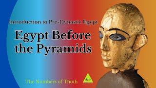 Discovering the Secrets of PreDynastic Egypt  What was Egypt like before the Pyramids [upl. by Leesa138]