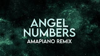 PGO x Preecie  Angel Numbers Lyrics Amapiano Remix [upl. by Alra]