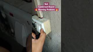 16A Combined Board Burning Problem 🔥 electricalboard shortsvideo [upl. by Nauqas]