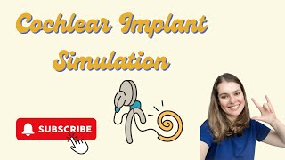 Cochlear Implant Simulation on Speech and How I Feel About my Implant reuploadedCC [upl. by Eloken]