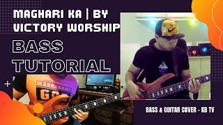 MAGHARI KA  BY VICTORY WORSHIP  BASS COVER TUTORIAL VIDEO KB TV [upl. by Notsuh]