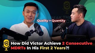 Achieved Consecutive MDRTs in his first 2 Years  The BTL Podcast  EP 16  Victor Koh [upl. by Astraea856]