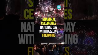 Shanghai Lights Up National Day Spectacular Fireworks Festival Dazzles Crowds  Shorts [upl. by Dugaid34]