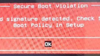 Secure boot violation  Invalid Signature Detected  Boot Policy In Setup [upl. by Jarvey965]