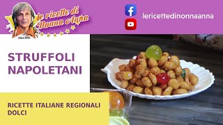 Gli struffoli napoletani  Le ricette di Nonna Anna [upl. by Ikiv586]