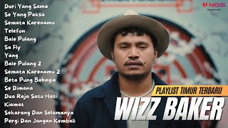 WIZZ BAKER  Duri Yang Sama  FULL ALBUM TERBARU 2024 [upl. by Machos]