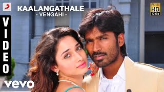 Venghai  Kaalangathale Video  Dhanush Tamannah  DSP [upl. by Naitsirk516]