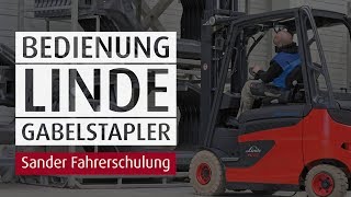 Sander Stapler Fahrschule  Fit für die Praxis Die Bedienelemente eines Linde Gabelstaplers [upl. by Loris]