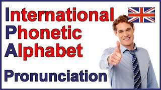 International Phonetic Alphabet IPA  English Pronunciation [upl. by Alekim121]