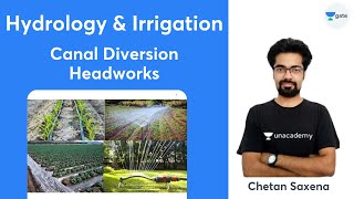 L 9  Canal Diversion Headworks  Hydrology  Irrigation GATE 2022  Chetan Saxena [upl. by Assirialc]