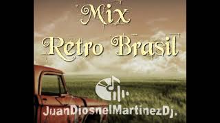 Mix Brasil Retro 10 JuanDiosnelMartínezDj [upl. by Wack]