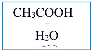 CH3COOH  H2O Ethanoic acid plus Water [upl. by Nohsal58]