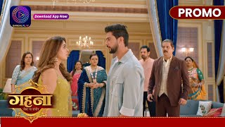 Gehna Zevar Ya Zanjeer  9 August 2024  आयुष्मान ने बताई आलिया को सच्चाई   Promo [upl. by Kamal]