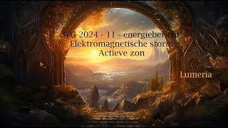 WG2024  11  Energiebericht Elektromagnetische storm amp Zonnevlammen [upl. by Evania]