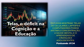 Telas o deficit de Cognição e a Educação  Pontuando 134 [upl. by Fassold]