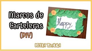 3 IDEAS PARA MARCOS DE CARTELERAS O CARTELES DIY [upl. by Ailev343]