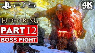 ELDEN RING Gameplay Walkthrough Part 12 BOSS FIGHT FULL GAME 4K 60FPS PS5  No Commentary [upl. by Neivad]