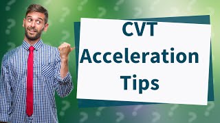 How do you accelerate a CVT car [upl. by Adele]