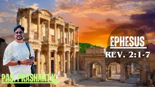 EPHESUS  WHAT DO WE KNOW ABOUT THE CHURCH IN EPHESUS WITH PRASHANT KHAWDIA [upl. by Kral]