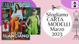 Sfogliamo Cartamodelli Magazine di marzo 2023 [upl. by Zaragoza881]