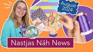 Nastjas Näh News August 2024 Sommertrends Gadgets und Tüddel Extrem [upl. by Pinkerton]