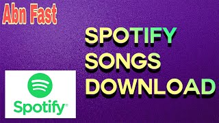 How to Download Music and Songs from Spotify Video Tutorial In Hindi [upl. by Nolak]