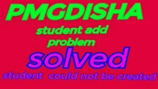 Students could not be created  PMGDISHAcsc Pmgdisha student could not be created [upl. by Jorgensen]