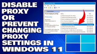 How To Disable Proxy or Prevent Changing Proxy Settings in Windows 1110 Guide [upl. by Bubalo881]