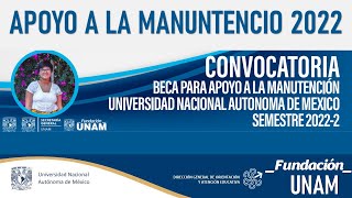 🔴 CONVOCATORIA Beca Apoyo ala MANUNTENCION UNAM 20222 Periodo de REGISTRO [upl. by Rab522]