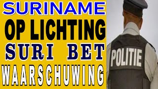 SURINAME Oplichting Suri Bet Politie waarschuwing regering Santokhi Brunswijk SU NA ME 2024 [upl. by Oriana]