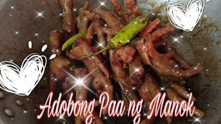 Adobong Paa ng Manok  Chicken Feet Recipe [upl. by Lachman]