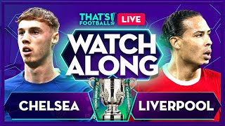 CHELSEA vs LIVERPOOL LIVE Carabao Cup Final Mark Goldbridge [upl. by Okkin516]