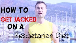 How to get jacked on a Pescetarian diet [upl. by Relyuc]