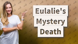 How did Eulalie die Nevermore [upl. by Orelu]