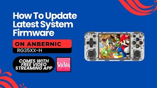 How To Update Latest System Firmware On Anbernic RG35XXH [upl. by Emmalyn]