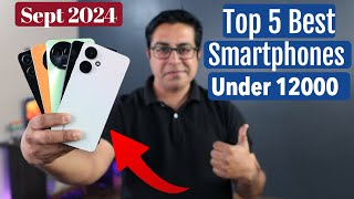 Best 5G Phones Under 12000 in September 2024 I Best Mobiles Under 12k [upl. by Arvie]