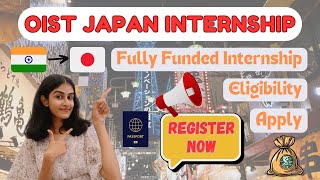 OIST Japan Internship l Fully Funded Internship for International Students l By Somya Shekhawat [upl. by Beryl]