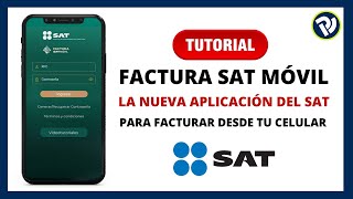 TUTORIAL FacturaSATMovil la nueva aplicación del SAT para facturar desde tu celular [upl. by Imiaj]