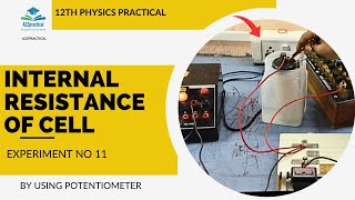 To determine internal resistance of the cell  using potentiometer 12thphysics a2zpractical991 [upl. by Dolph]