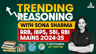 Trending Reasoning with Sona Sharma  Reasoning Classes for RRB IBPS SBI RBI Mains 202425 [upl. by Coppinger]