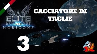 Elite Dangerous Horizons Gameplay ITA 03  Cacciatore di taglie [upl. by Ellimak]