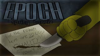 EPOCH  Animation Meme  FNAF  Spring Bonnie [upl. by Aneetsirk69]