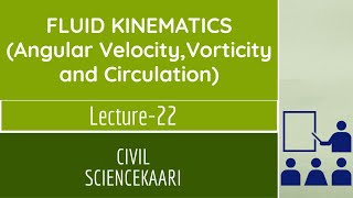 Fluid MechanicsLecture No22 Angular VelocityVorticity and CirculationCIVIL ENGGGATEESEPSU [upl. by Oiralih]